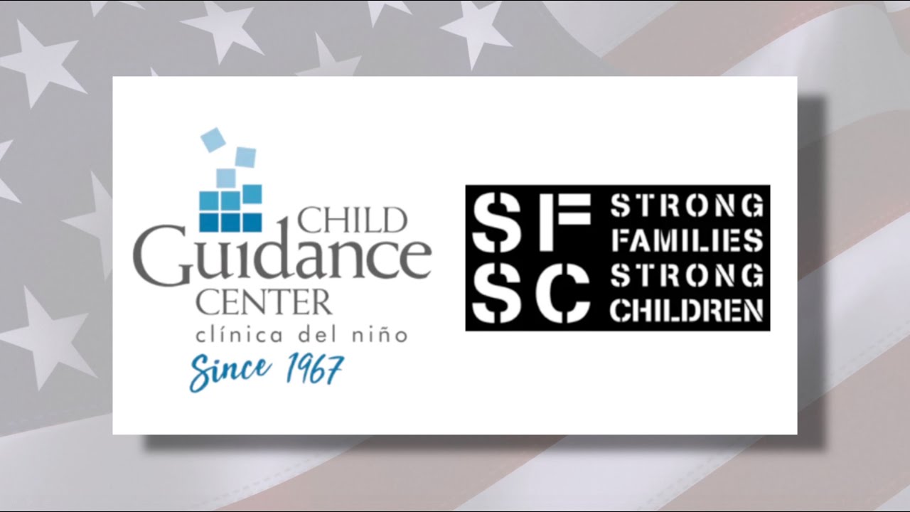 Child Guidance Center Strong Families Strong Children 2023 Overview