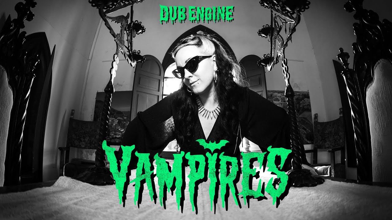 DUB ENGINE - VAMPIRES