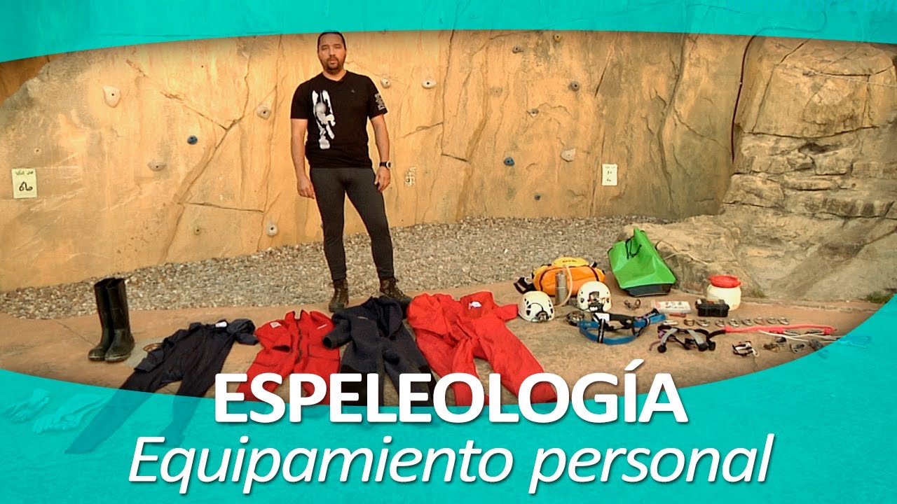 ESPELEOLOGÍA 3. Equipamiento personal