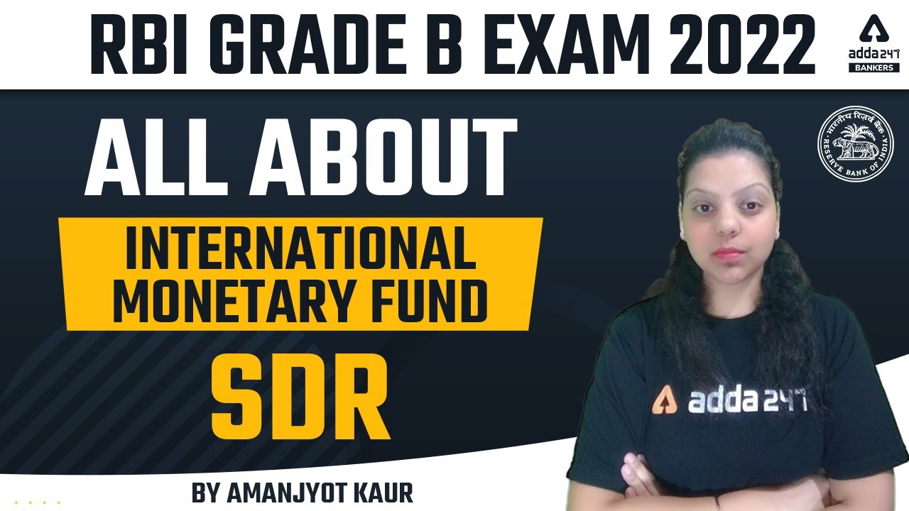 RBI Grade B 2022 | All about International Monetary Fund | SDR