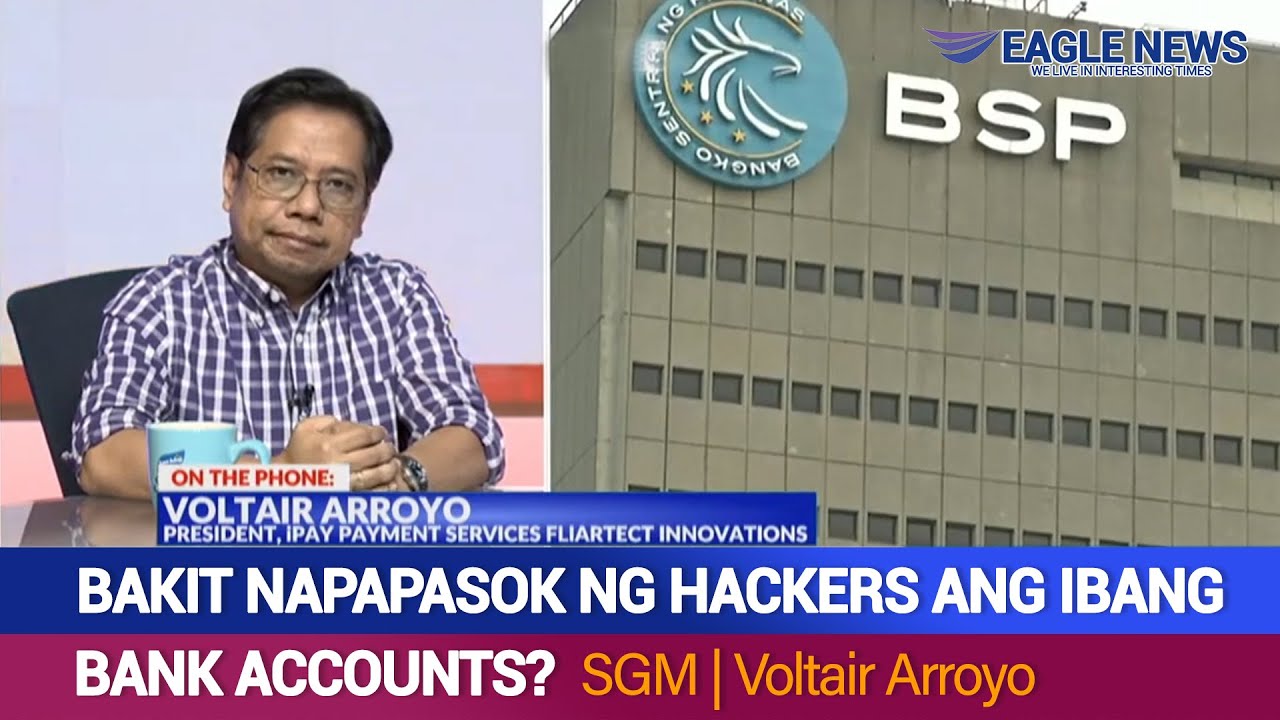 Bakit napapasok ng hackers ang ibang bank accounts? | SGM with Voltair Arroyo