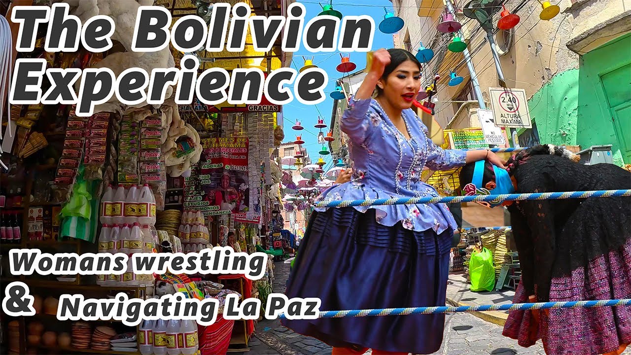 The Crazy cable cars of La Paz & Women's Wrestling
