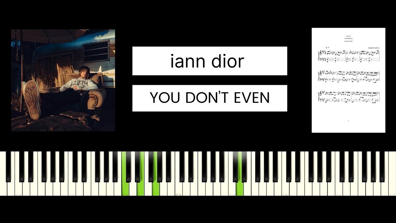 iann dior - You Don't Even (BEST PIANO TUTORIAL & COVER)
