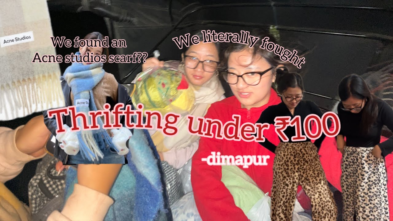 Dimapur Monday Bazar THRIFT HAUL|Everthing under ₹100|Try-ons|Price list|We fought for a scarf🤣