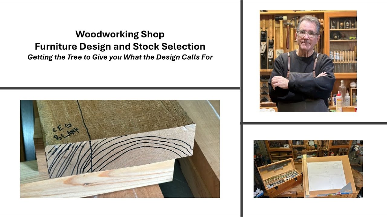 Furniture Design and Stock Selection - Getting the Tree to Give You What the Design Calls For