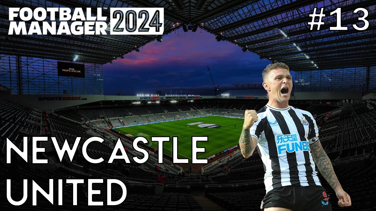 FM24 Newcastle United Let's Play: Champions League Showdown & Title Pursuit | Episode 13