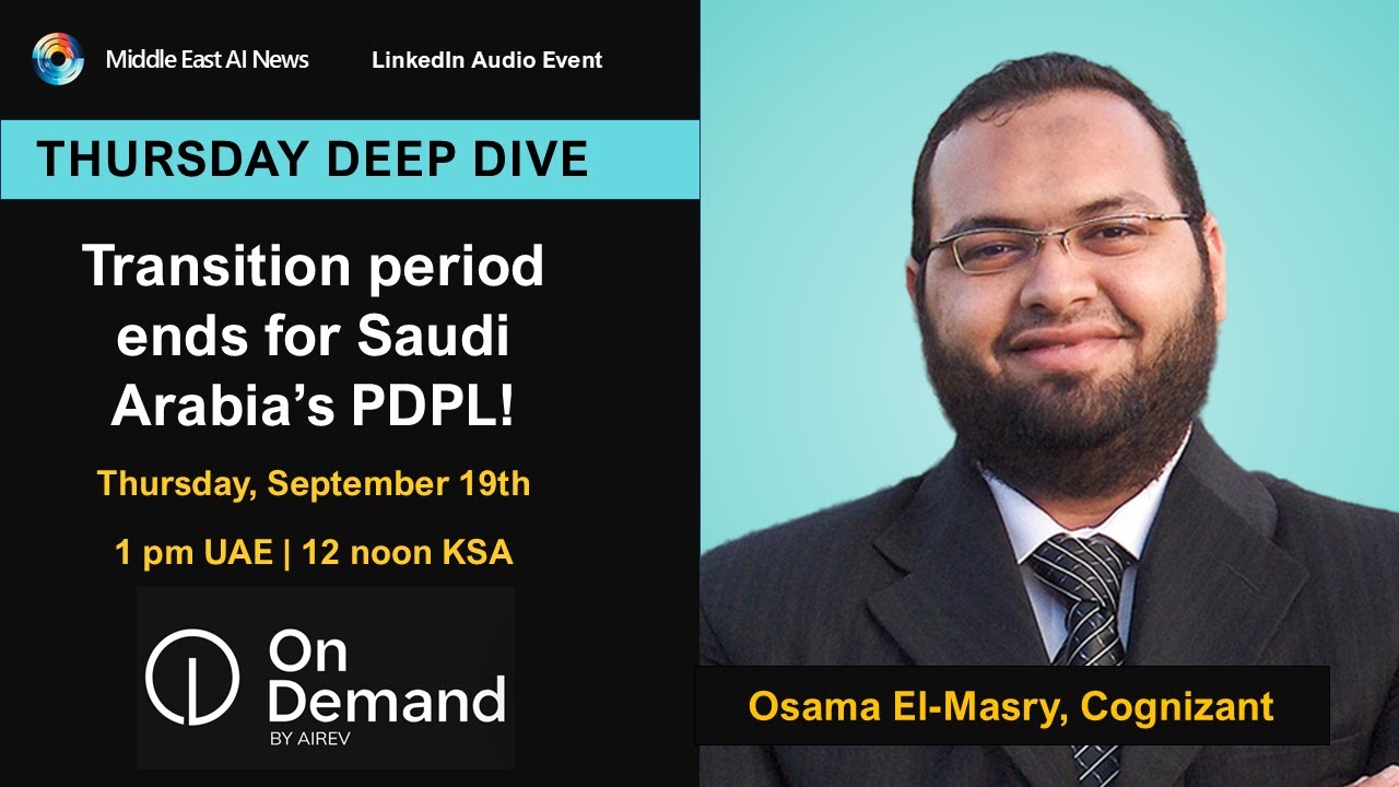 EP19-24 - End of transition period for Saudi Arabia's PDPL - Middle East AI News LIVE