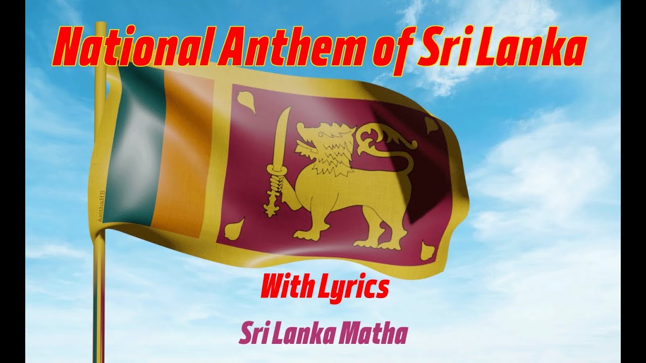 Sri Lankan National Anthem & Flag with Lyrics
