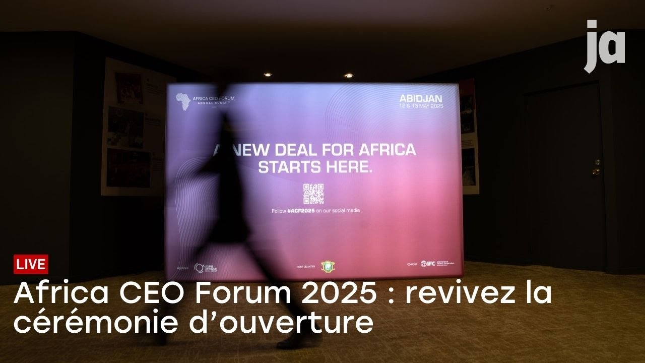Africa CEO Forum 2025 : revivez la cérémonie d'ouverture
