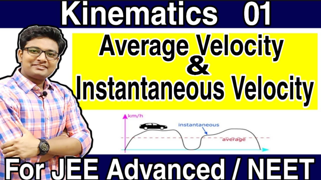 Kinematics | Average Velocity | Instantaneous Velocity | Numericals | 1-D Motion | JEE | NEET |