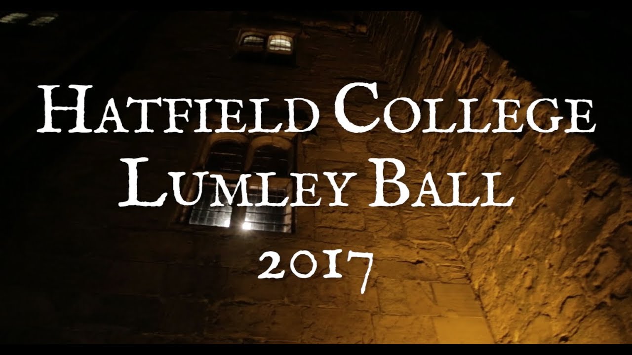 Hatfield College Lumley Ball 2017 Official Highlights