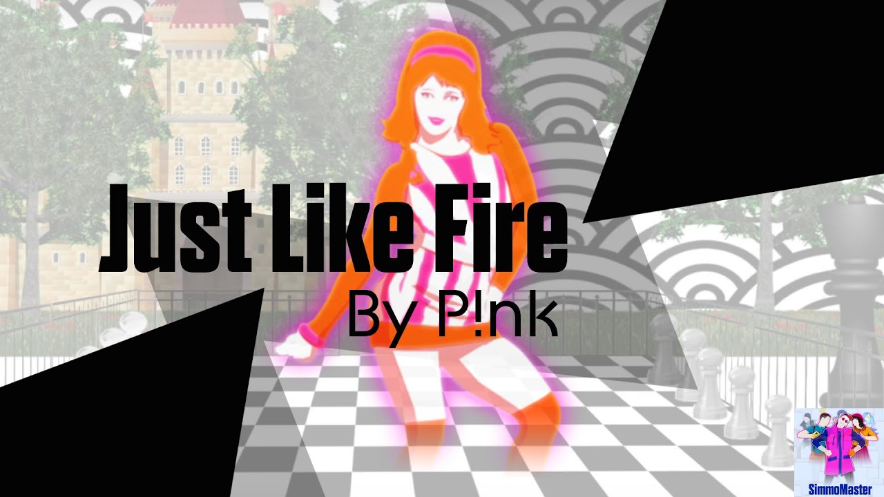Just Dance Unlimited | Just Like Fire by P!nk | Fanmade Mashup