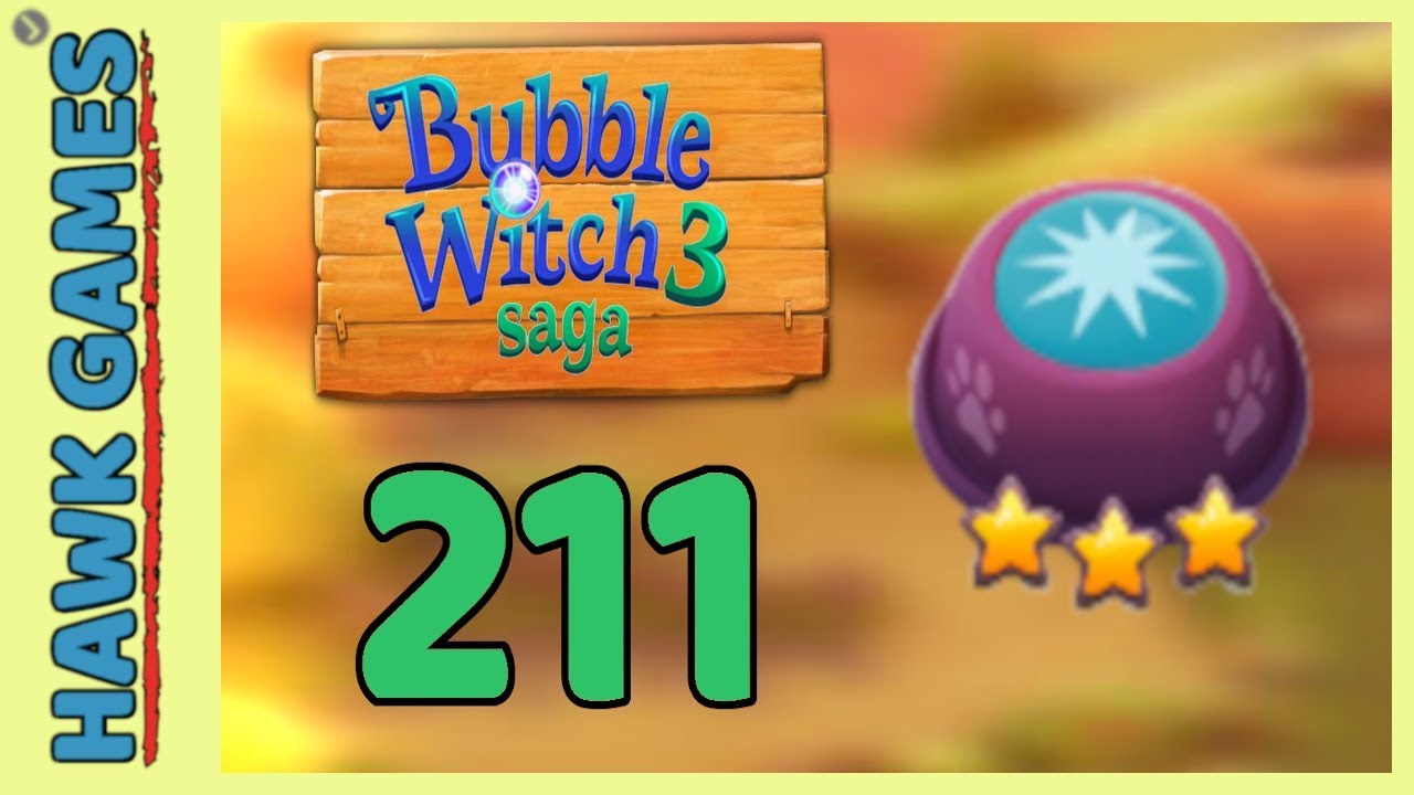 Bubble Witch 3 Saga Level 211 Hard (Clear All Bubbles) - 3 Stars Walkthrough, No Boosters