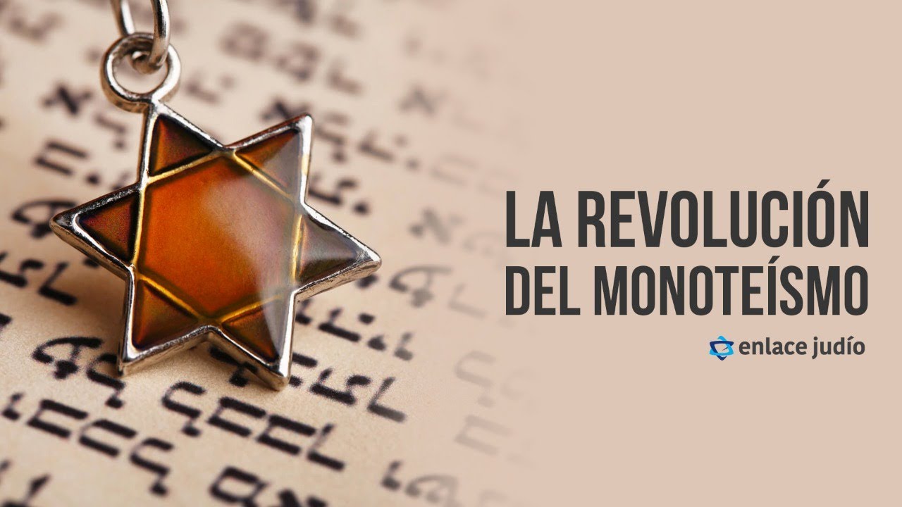 La revolución del monoteísmo