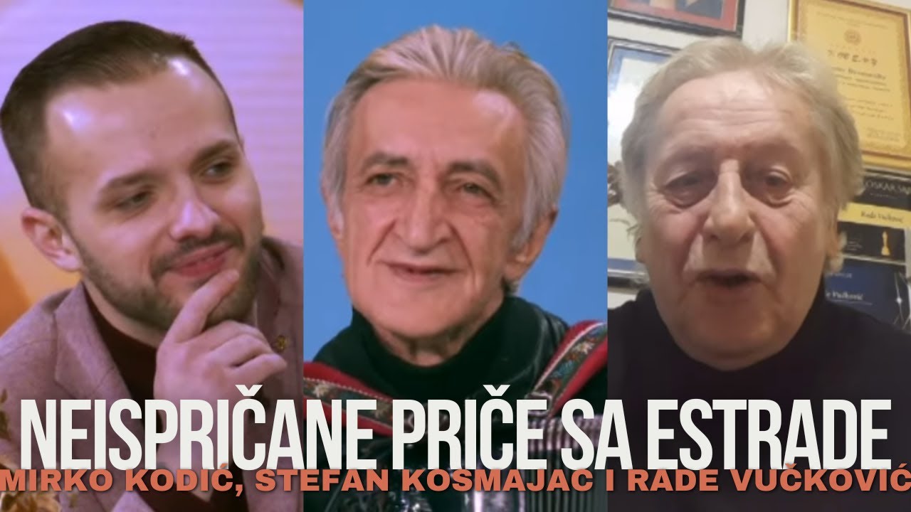 Muzicki velikani i neispricane price sa estrade - Mirko Kodic, Stefan Kosmajac i Rade Vuckovic