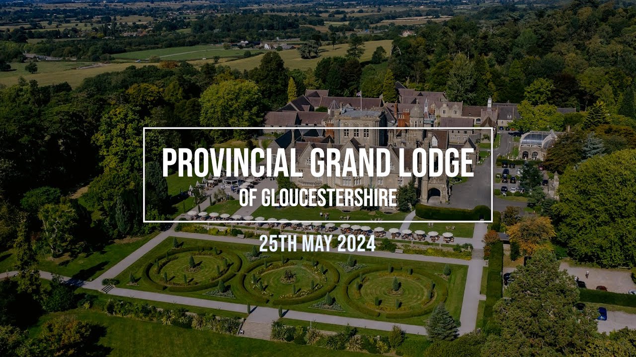 The Provincial Grand Lodge of Gloucestershire 25th May 2024