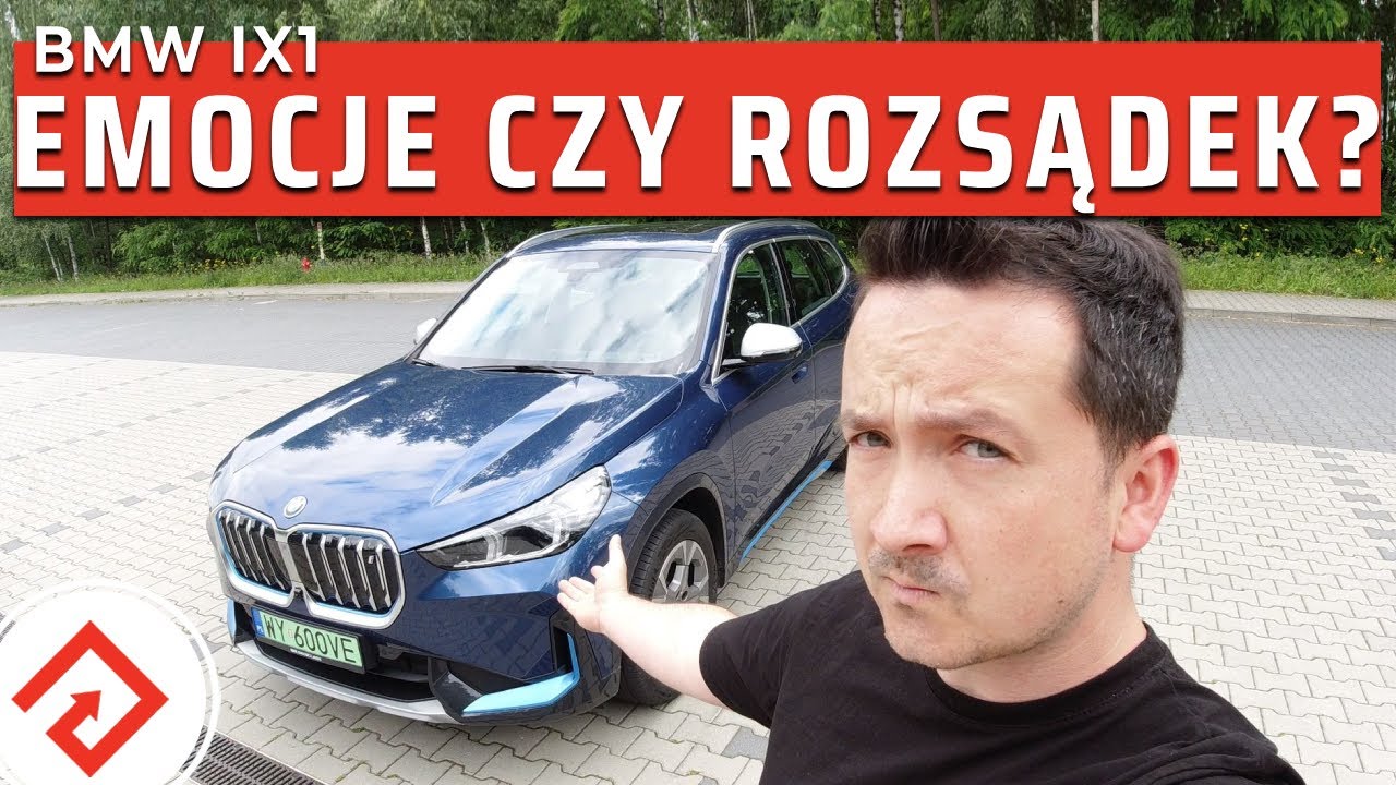 BMW iX1 - ważne, aby mieć wyb&oacute;r