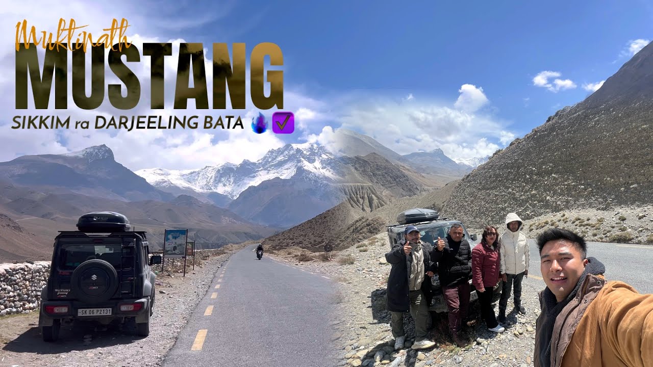 Mustang pugyo ❤️🇳🇵 Sikkim and Darjeeling 🇮🇳 bata Muktinath Darsan