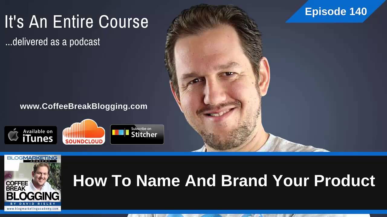 CBB140: How To Name And Brand Your Product