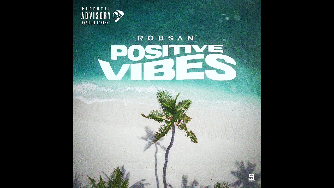 Robsan - Positive Vibes