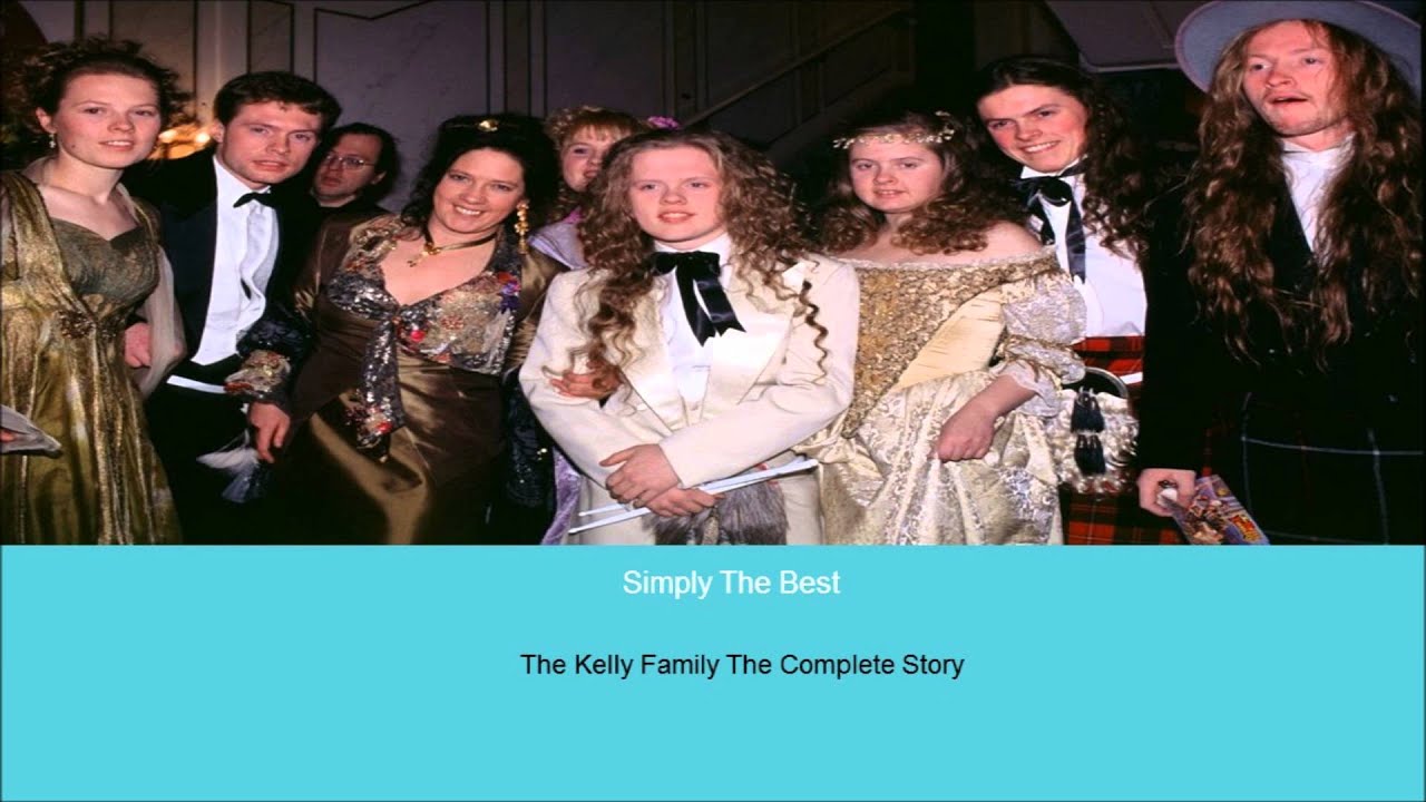 The Kelly Family -  The  Complete Story