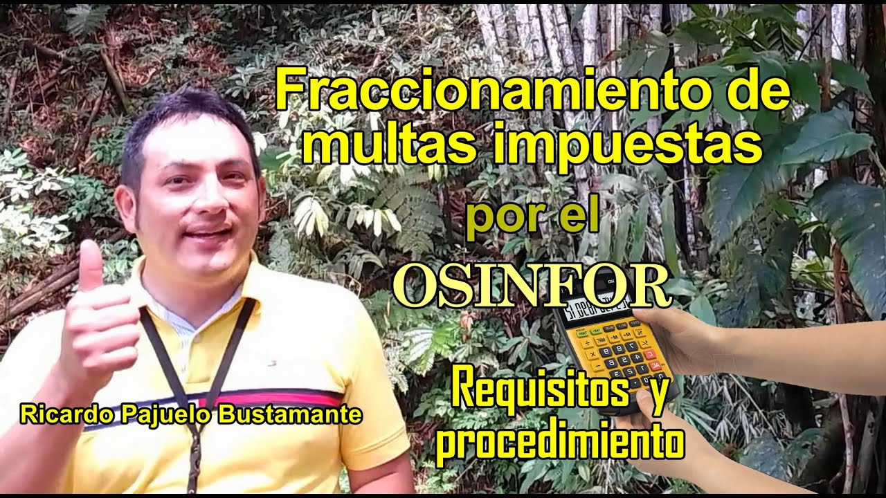 Fraccionamiento de multas impuestas por OSINFOR - 2023, por Ricardo Enrique Pajuelo Bustamante