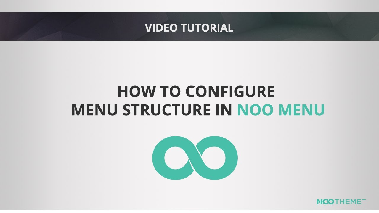 NOO Menu - Video tutorial - Menu Structure