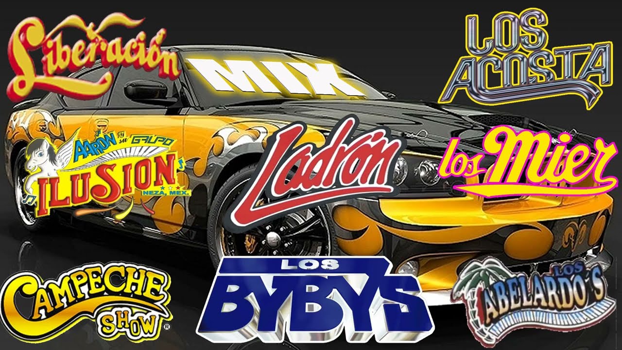 Mix Sonidero Grupero los acosta los bybys liberacion campeche show ladron abelardos los mier nuevo