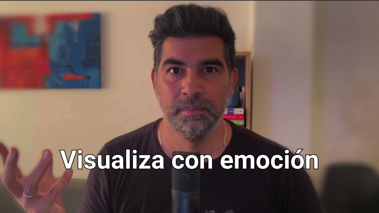 Cómo lograr emoción en la visualización y cambiar tu realidad