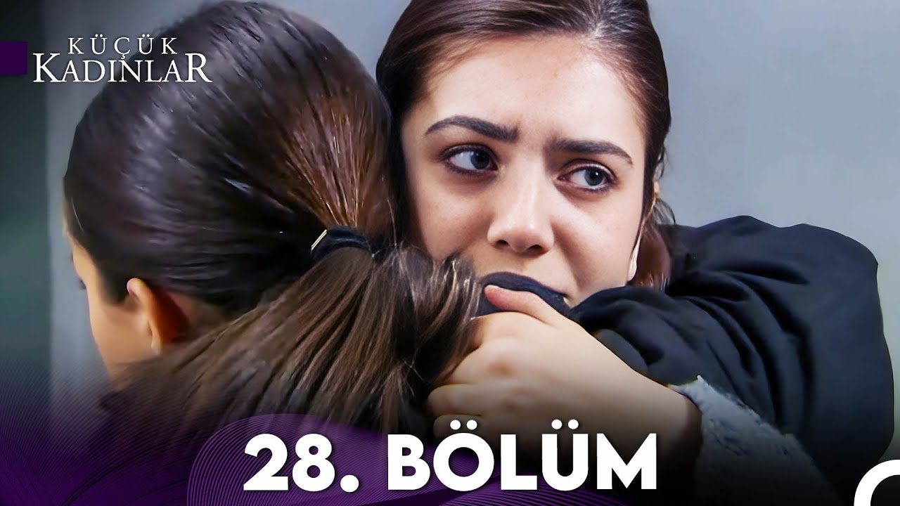 Küçük Kadınlar 28. Bölüm (FULL HD)