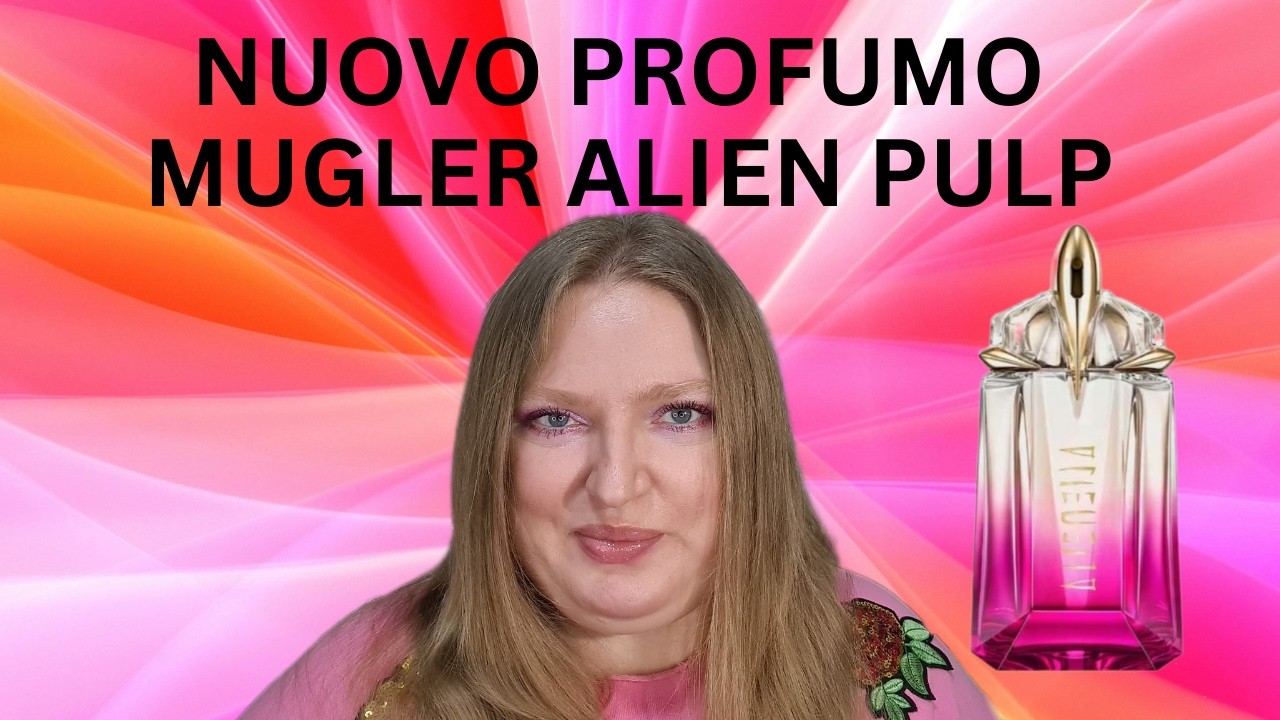 NUOVO PROFUMO ALIEN PULP DI MUGLER!