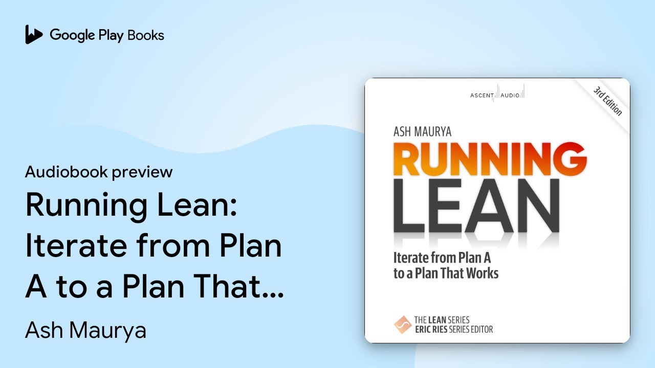 Running Lean: Iterate from Plan A to a Plan… by Ash Maurya · Audiobook preview