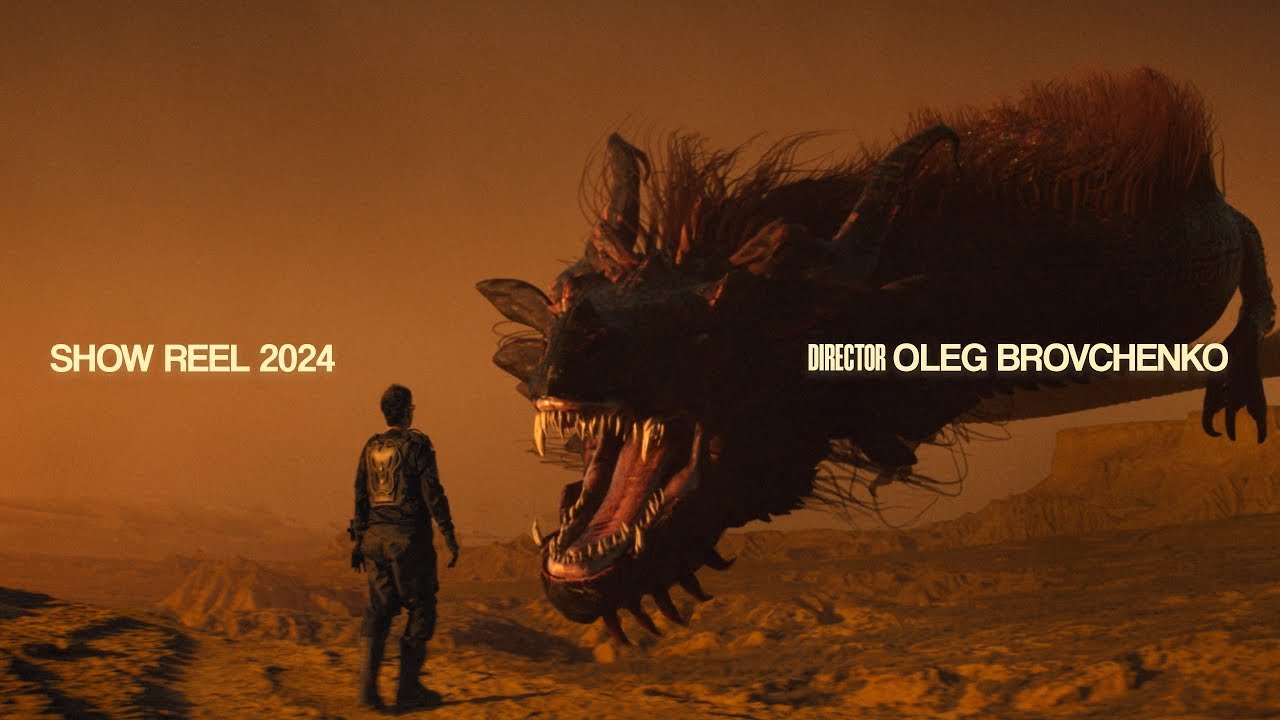 SHOWREEL 2024 BY OLEG BROVCHENKO