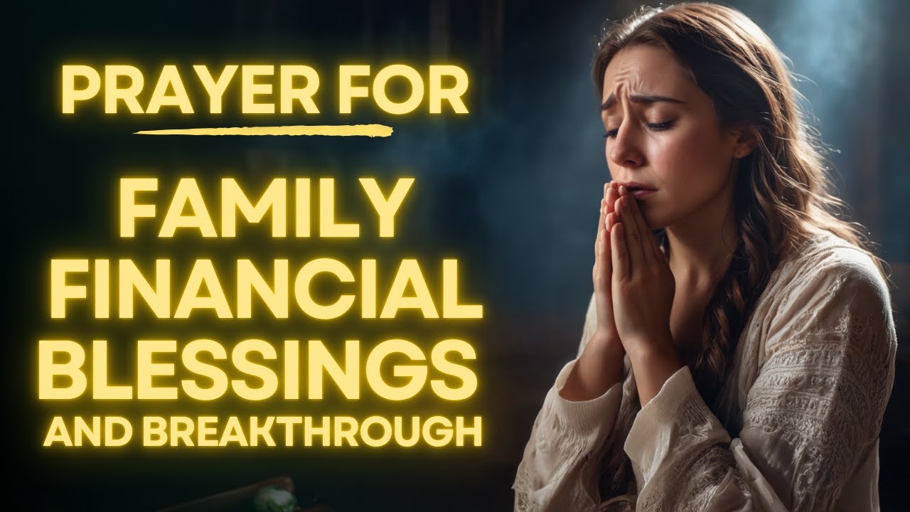 Prayer for Family Financial Blessings and Breakthrough
