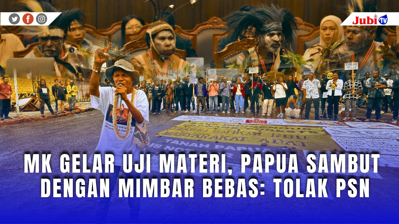 PAPUA SAMBUT DENGAN MIMBAR BEBAS TOLAK PSN