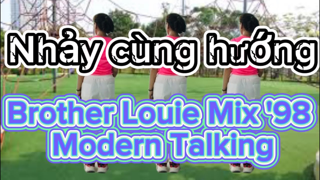 Shuffle Dance: nhảy cùng hướng bài “Brother Louie Mĩ ’98 - Modern Talking”, biên đạo và BD P. Linh