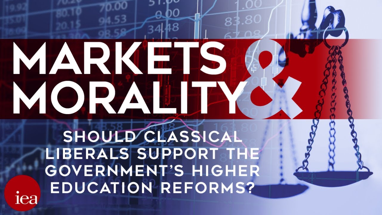 Should we support the government's higher education reforms? | Markets & Morality | Ep.15