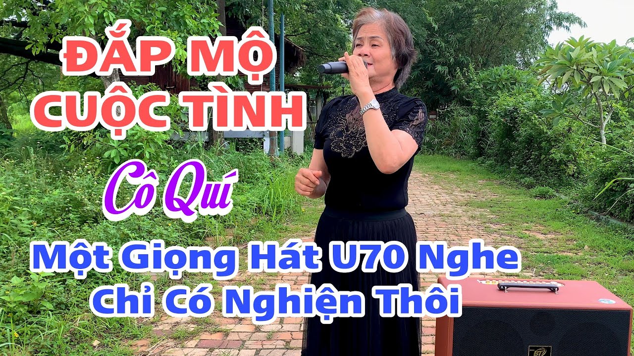 Cô Nguyễn Quí - Đã Trở Lại Hát Phụ Vụ Khán Giả - Hát Bài Này Nghe Quá Ngọt Ngào