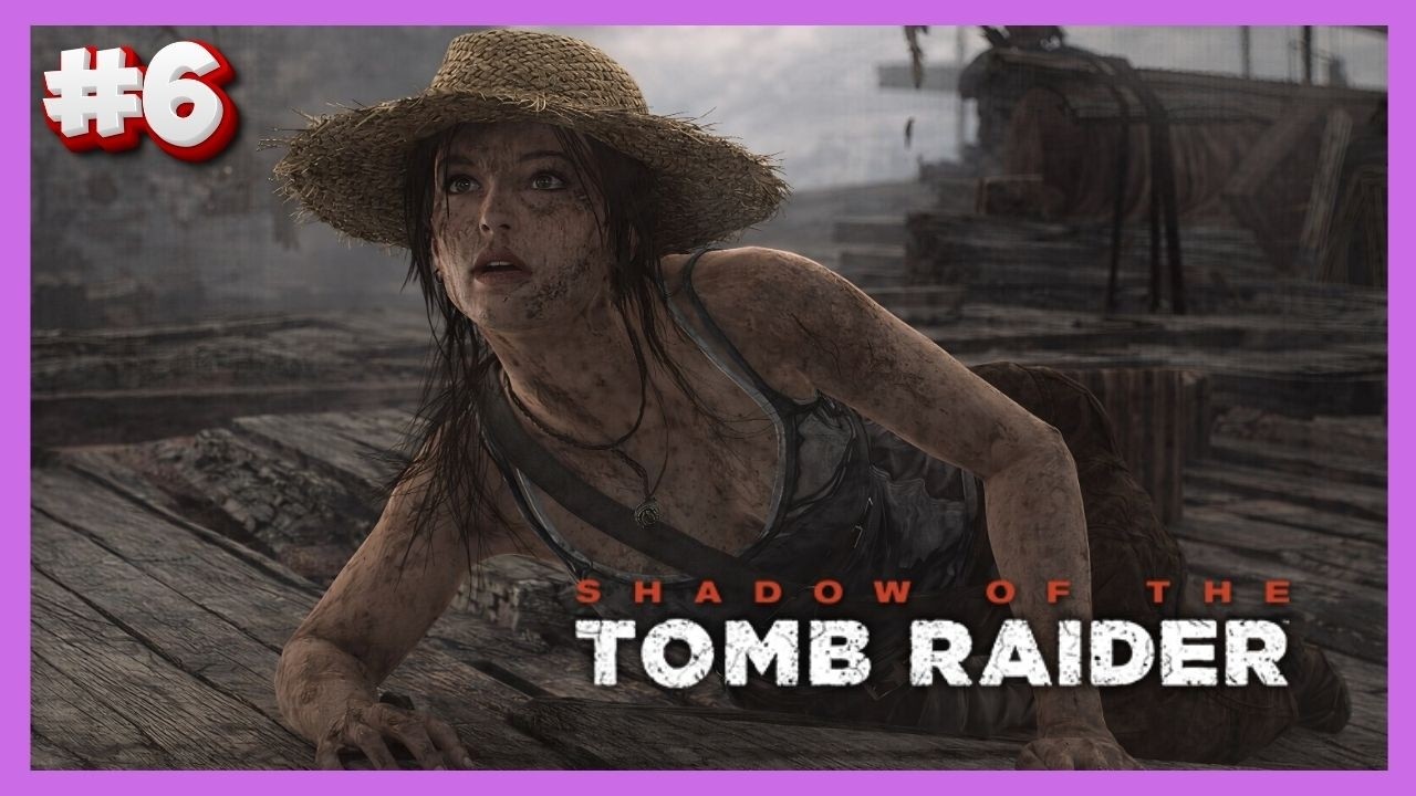 Shadow of the Tomb Raider I Parte 6 I Jogando pela 1ª vez I PS5 I Português Pt-Br