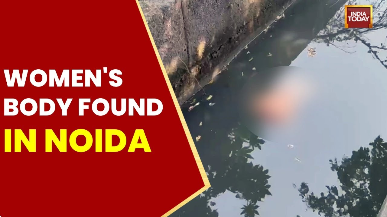 Headless Woman’s Body Found in Noida ; Akhilesh Yadav Slams Govt on Law & Order | India Today News