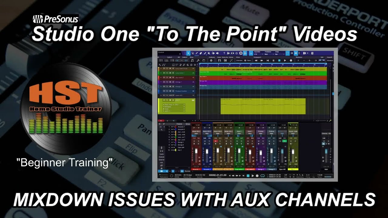 Mixdown Issues With AUX Channels - Studio One 5 - Home Studio Trainer