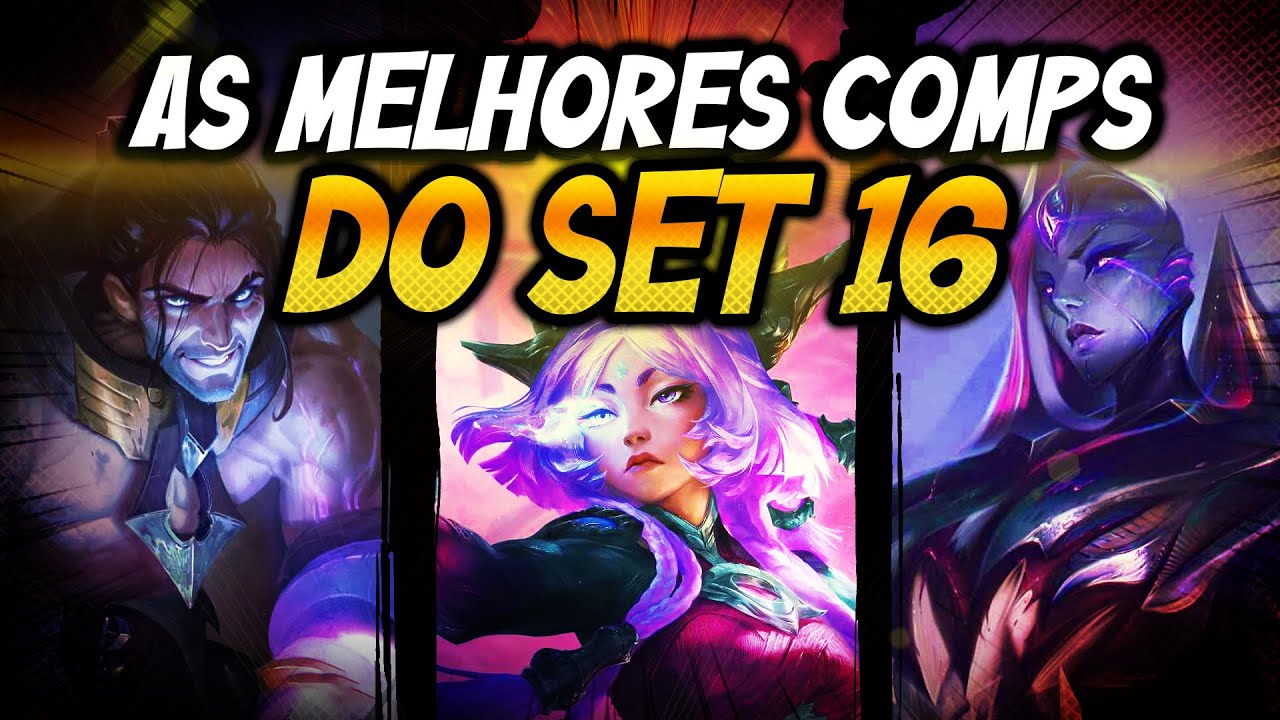 TFT - BEST COMPS OF SET 16