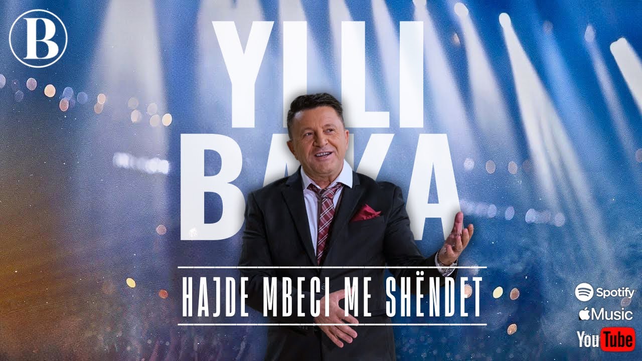 Ylli Baka - Hajde mbeci me shendet (Official Song)
