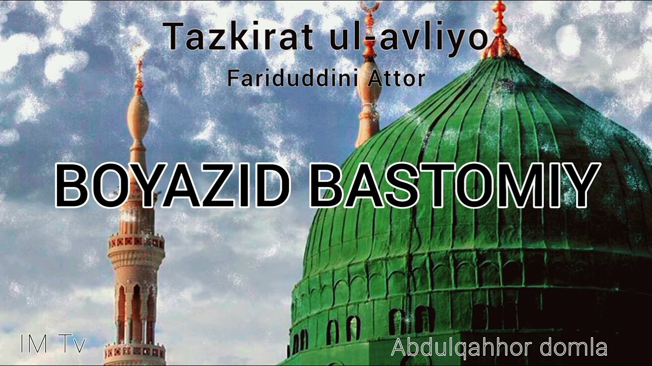 Tazkirat ul-avliyo  |  Boyazid Bastomiy