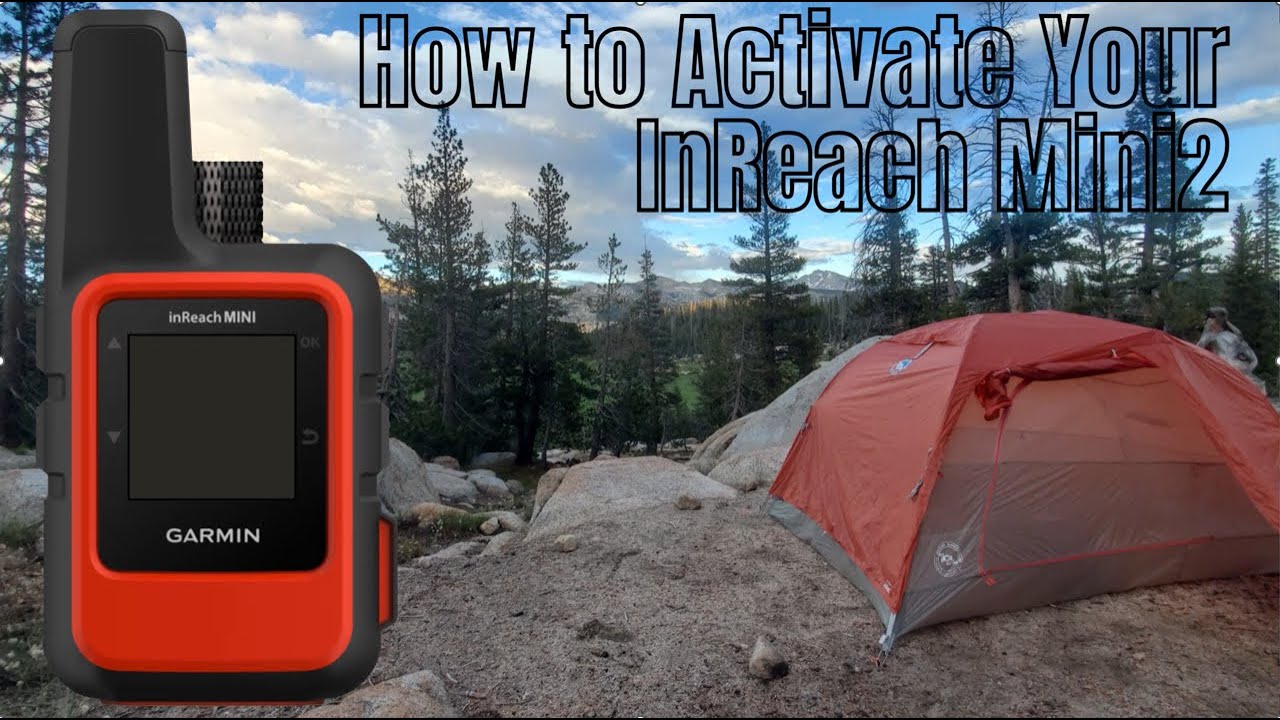 How to Activate Your Garmin InReach Mini2