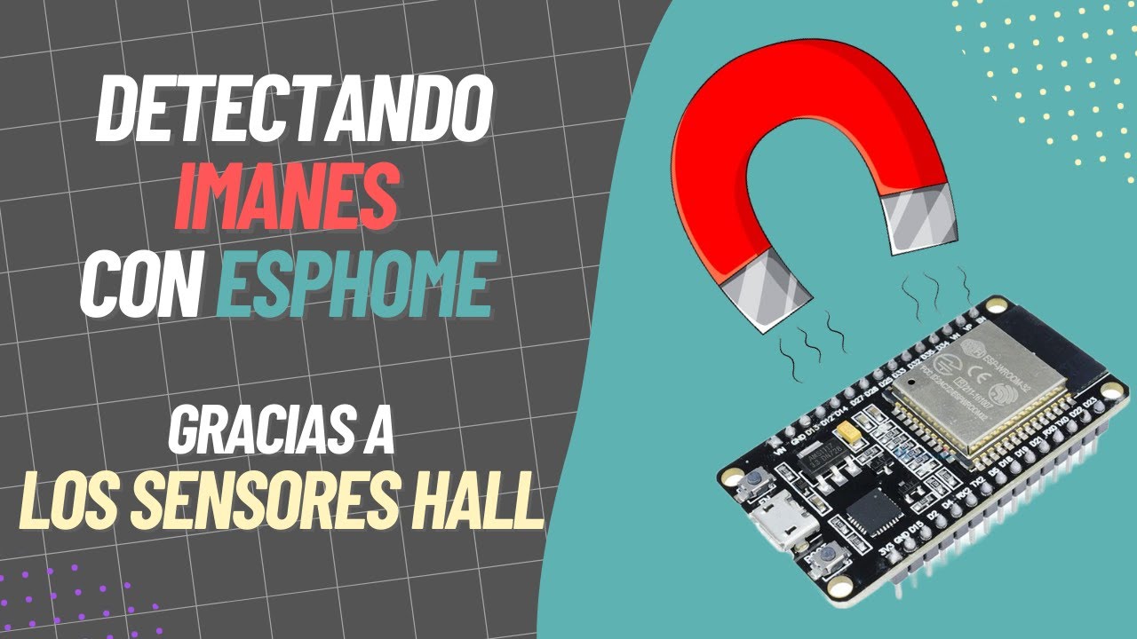 Detección campos magnéticos con sensores hall en ESPHome
