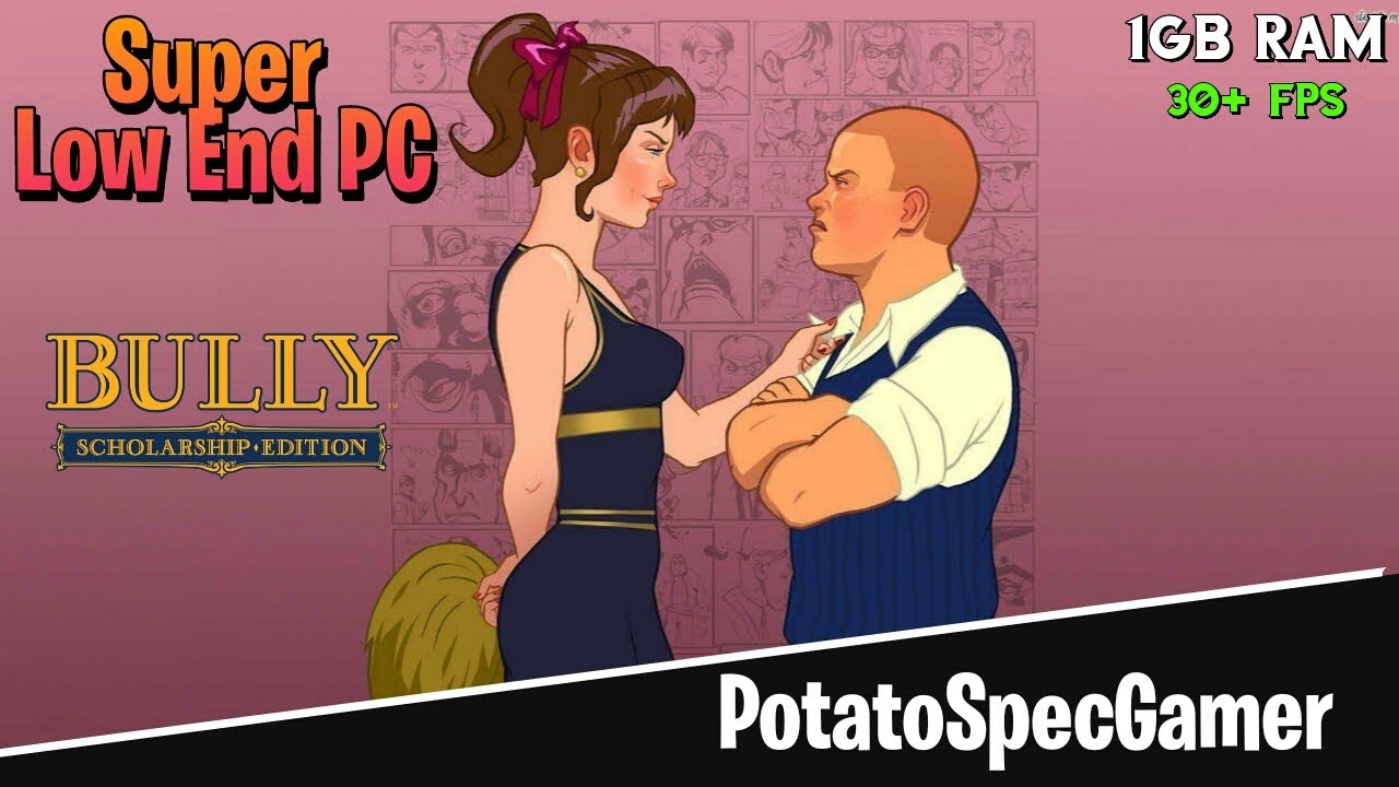 Bully Scholarship Edition: устранение задержек и зависаний на самых слабых ПК
