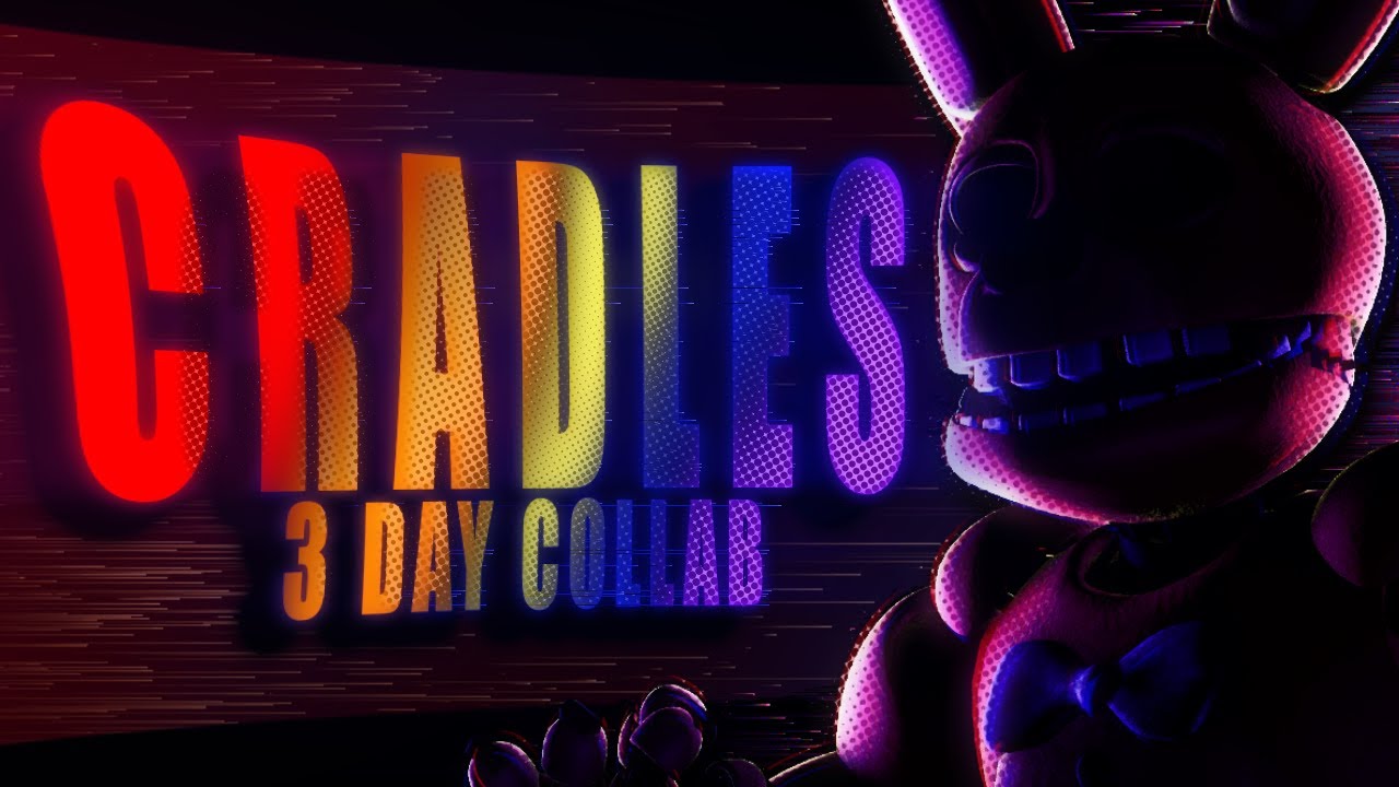 FNaF COLLAB ► Cradles - Sub Urban