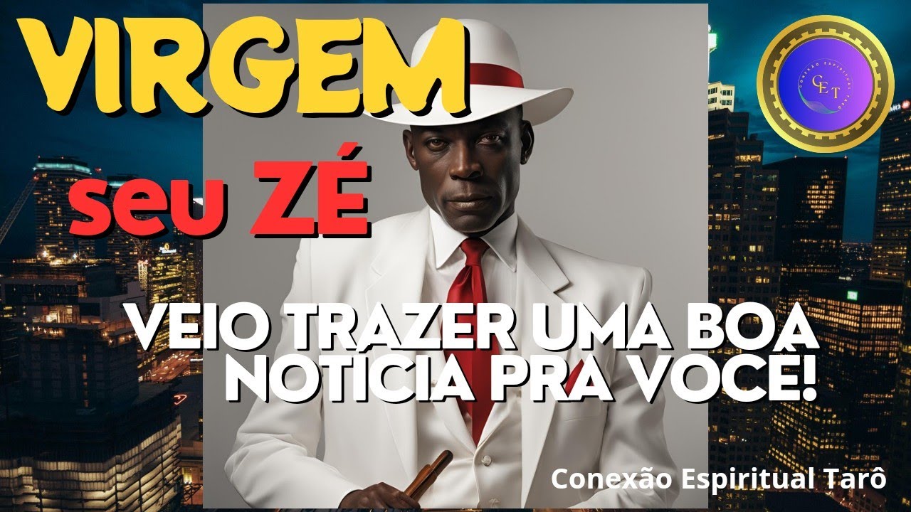 VIRGEM ♍ - SEU ZÉ VEIO TRAZER UMA BOA NOTÍCIA PRA VOCÊ! 🙏🤗✨🍀