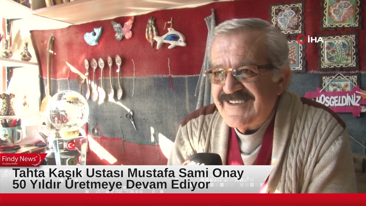 Tahta Kaşık Ustası Mustafa Sami Onay 50 Yıldır Üretmeye Devam Ediyor